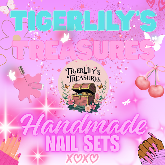 💕 TigerLily’s Treasures Handmade Nails ✨